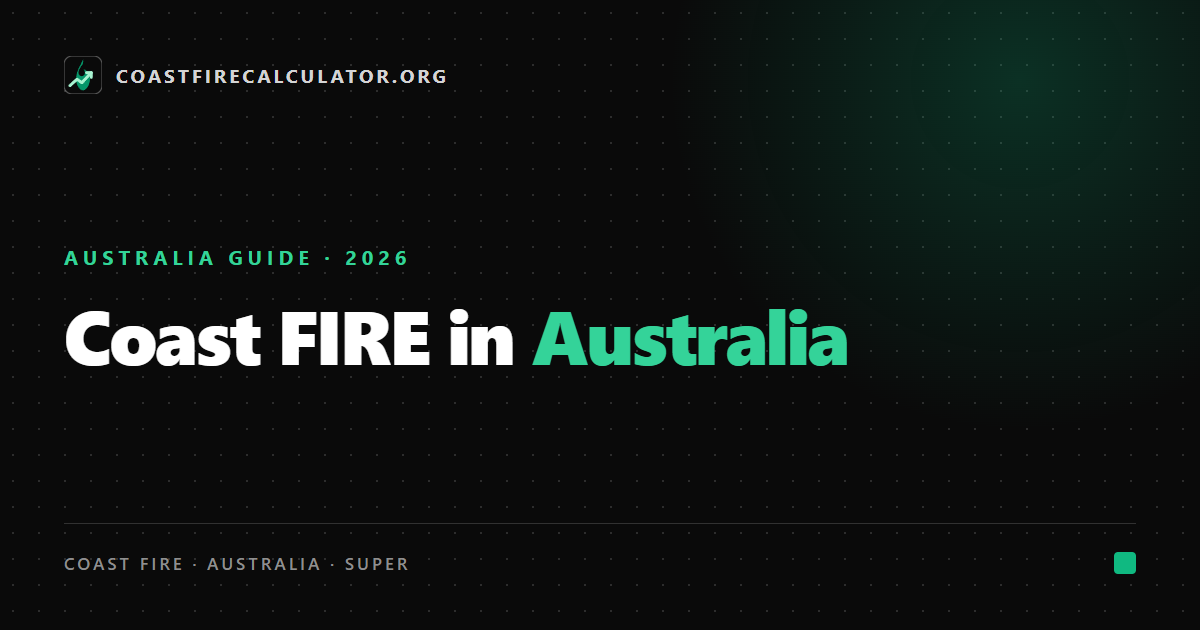 Coast FIRE in Australia: Your Number, Super & the Preservation Age (2026) — featured image